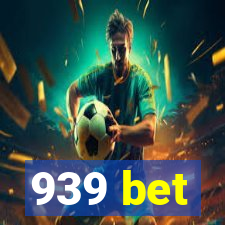 939 bet